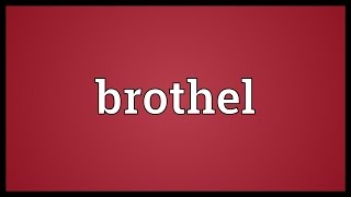 Brothel Meaning [upl. by Verda]