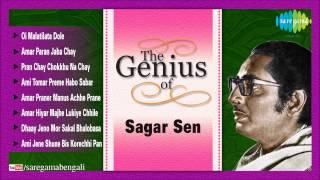 The Genius of Sagar Sen  Amar Paran Jaha Chay  Bengali Songs Audio Jukebox [upl. by Eedolem842]