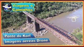 Imagens aéreas Drone – Ponte do Korf – São Manoel – Campestre da Serra  RS [upl. by Uttica]