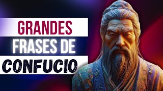 Grandes Frases de CONFUCIO [upl. by Andrews]