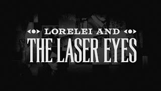 LORELEI AND THE LASER EYES  Reveal Trailer [upl. by Latsyc]