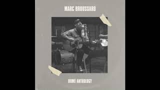 Marc BroussardHome Anthology [upl. by Carlock915]