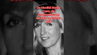 Der Mordfall Monika Crantz die Zusammenfassung des Falls von 1999 bis 2018 [upl. by Emaj]