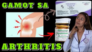 GAMOT SA ARTHRITIS RAYUMA at GOUT Paano inumin  Cholchicine  Febuxostat  Allopurinol [upl. by Aenahs297]