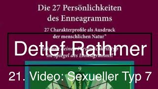 Enneagramm  Sexueller Typ 7 Untertyp Subtyp [upl. by Ruffo]