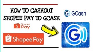 HOW TO CASHOUT SHOPEE PAY TO GCASH WALLET [upl. by Terrej]