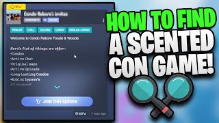 How To Find a Roblox Scented Con Game in 2021 [upl. by Ellenoj]