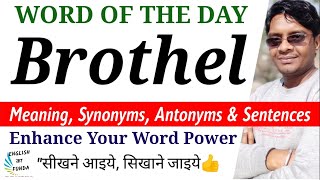 Brothel Meaning in English and Hindi  Brothel Synonyms and Antonyms  Brothel in Sentences [upl. by Inahs]