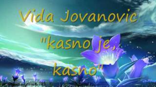 Vida Jovanovic kasno je kasnowmv [upl. by Mayworm433]