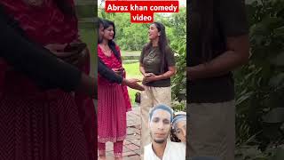 Abraz khan comedy video abraz khan ki video  like share and subscribe [upl. by Brenna]