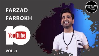 Farzad Farrokh  Best Songs 2019  Vol 1  فرزاد فرخ  10 تا از بهترین آهنگ ها [upl. by Hale]