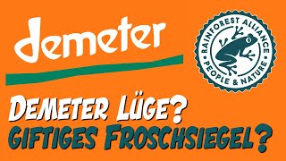 Demeter Lüge amp giftiges Froschsiegel Zusammenschnitt [upl. by Adarbil]