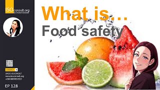 What is food safety  ความปลอดภัยด้านอาหาร หมายถึงอะไรตามระบบมาตรฐานที่ผู้ผลิตและขนส่ง ควรรู้ [upl. by Stewart768]