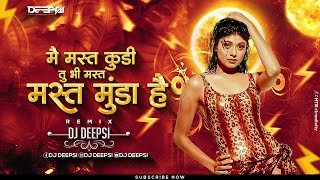 Mast Kudi Tu Bhi Mast Munda Hai dj Circuit Remix  DJ Deepsi [upl. by Trebled]