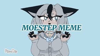 Moestep memeanimation [upl. by Erdnoed409]