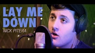 Sam Smith  Lay Me Down  Nick Pitera cover [upl. by Ailemaj283]