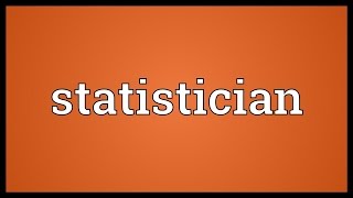 Statistician Meaning [upl. by Biancha782]