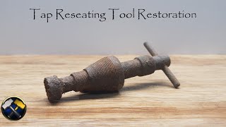 Tap Reseating Tool Restoration [upl. by Nishi]