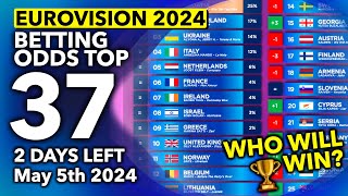 🏆 Who will be the WINNER of EUROVISION 2024  Betting Odds TOP 37 May 5th  2 days to go [upl. by Vitoria80]