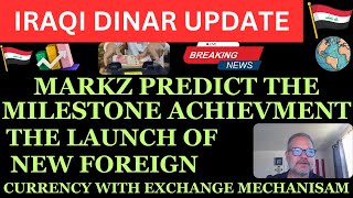 quotIRAQI DINAR MARKZ PREDICT THE LAUNCH OF FOREIGN CURRENCYquotiraqi dinar news today 2024iqd dinar [upl. by Phelgon517]