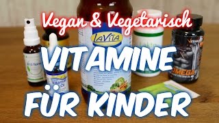 Vitamine für Kinder Vitamin D B12 Omega 3 VEGAN amp VEGETARISCH [upl. by Eerized]