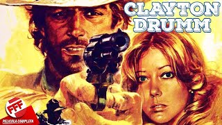 CLAYTON DRUMM  Película Completa del VIEJO OESTE en Español [upl. by Zelle]