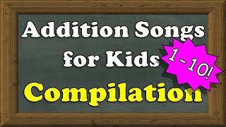 Addition Songs 110 for Kids  25minute COMPILATION  Addition for Kindergarten 1st Grade etc [upl. by Susy454]