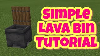 Minecraft Simple Lava Bin Tutorial [upl. by Koehler]