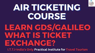 Online Air Ticketing Course  Learn Air Ticketing  GDS course Online  GDS ticket exchange Reissue [upl. by Zurkow774]