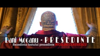 Dani Mocanu  Presedinte  Official Video [upl. by Chloris]