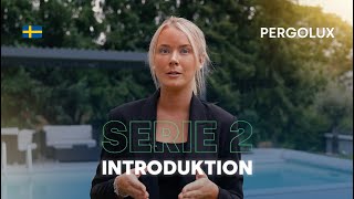 PERGOLUX Pergola S2 Sverige  Intro [upl. by Wendelina282]