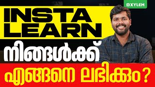 INSTA learn നിങ്ങൾക്ക് എങ്ങനെ ലഭിക്കും   Xylem Class 9 CBSE [upl. by Beshore]