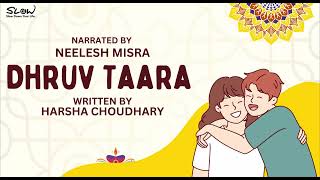 Dhruv Taara  Written By Harsha Choudhary  YKIB Season 7  Neelesh Misra [upl. by Gan]