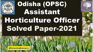 Assistant Horticulture Officer OPSC solved paper 2021 Odisha OdishaAHO aho [upl. by Yadrahc741]