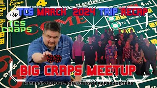 Craps March 2024 Full Epic Trip Report for TexasCrapsShooters [upl. by Nyluqcaj]