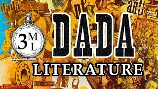 3ML DADA Literature amp DADA Writing  3 Minute Literature [upl. by Kronick]