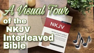 🎶 A Visual Tour 🎶 NKJV Interleaved Bible  Journal Edition Bible review [upl. by Pack311]