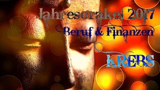 Jahresorakel 2017  Beruf amp Finanzen für KREBS ♥ SENSITIVA UNIVERSE [upl. by Bahe]