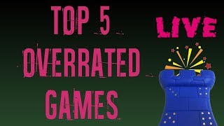 Top 5 Overrated Games [upl. by Traweek]