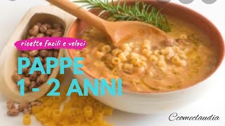 RICETTE PAPPA BAMBINI 12 ANNI  7 idee di ricette facili e veloci per pranzo e cena del tuo bambino [upl. by Felicdad]