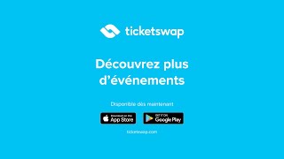 TicketSwap  Le moyen le plus sûr dacheter et de vendre des billets [upl. by Acissaj]