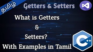 28 Getters and setters in C in Tamil  Tamil Pro Techniques [upl. by Aelc93]