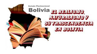 REALISMO Y NATURALISMO EN BOLIVIA [upl. by Halian]