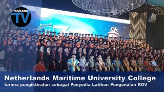 Netherlands Maritime University College terima pengiktirafan sebagai Penyedia Latihan Pengenalan ROV [upl. by Melessa885]