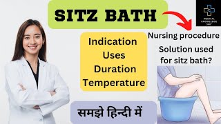 Sitz Bath  Fundamental Of Nursing  Hindi  Sitz Bath क्या होती हैं समझे हिन्दी मे  aiims fon [upl. by Francine930]