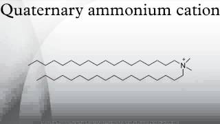 Quaternary ammonium cation [upl. by Nera810]