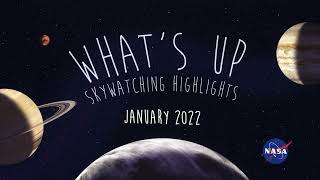 Whats Up January 2022 Skywatching Tips from NASA [upl. by Lladnarc]