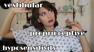 Vestibular and Proprioceptive Hyposensitivity [upl. by Aecila]