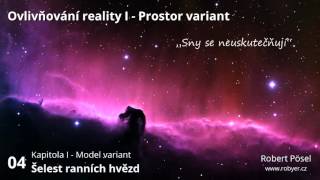 04  Šelest ranních hvězd  Ovlivňování reality I [upl. by Nos219]