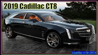 Cadillac CT8 2019  New 2019 Cadillac CT8 Review  Entering the class of luxury limos [upl. by Annait]